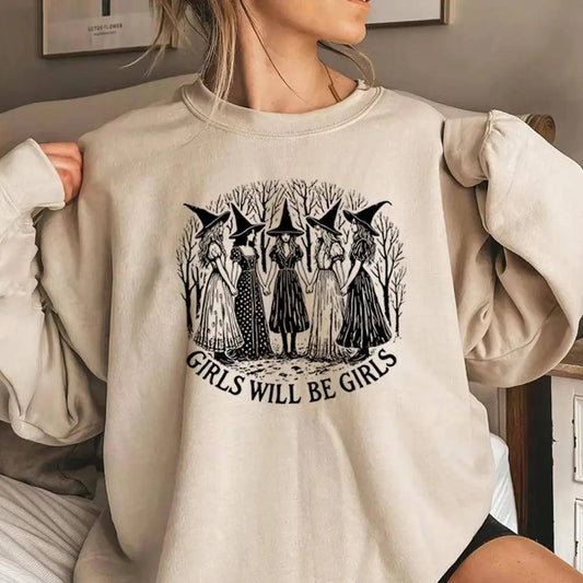 Halloween Girls Will Be Girls Witch Sweatshirt Funny Witch Shirt Girl Power Halloween Women Gothic Hoodie Witchy Vibe Sweatshirt - SS69