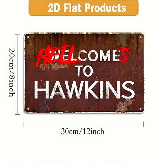 2D Flat, Open 1pc, Vintage Metal Tin Sign, 2D/Flat, Welcome to Enter: The Wonderful World of Hawkins, Art Decor Poster, Suitable for Home, Shop, Multi-purpose Wall Decoration, 7.87x11.81inch Outdoor Plaque with Pre-drilled Ho SS69