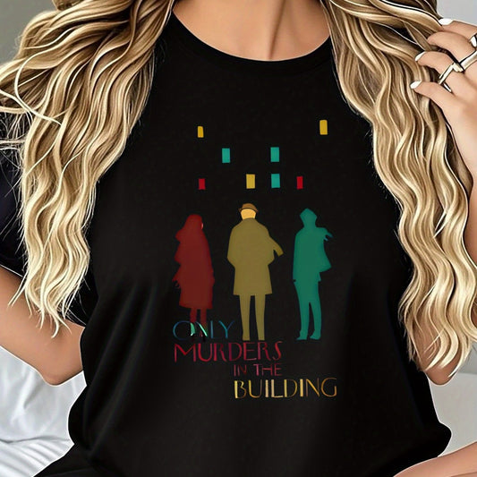 Women's Crime Drama Graphic Tee - "Only Murders Build" T-Shirt - Black True Crime Fan Shirt - Breathable Everyday Casual Top for TV Show Outfits & Gifts - Lightweight Summer Apparel, Pop Culture Clothing, Bold Print, Soft Mat SS69 16.69 Black / XXL
