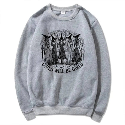 Halloween Girls Will Be Girls Witch Sweatshirt Funny Witch Shirt Girl Power Halloween Women Gothic Hoodie Witchy Vibe Sweatshirt - SS69