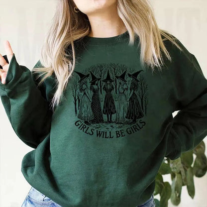 Halloween Girls Will Be Girls Witch Sweatshirt Funny Witch Shirt Girl Power Halloween Women Gothic Hoodie Witchy Vibe Sweatshirt - SS69