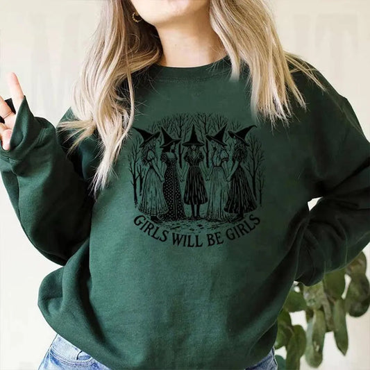 Halloween Girls Will Be Girls Witch Sweatshirt Funny Witch Shirt Girl Power Halloween Women Gothic Hoodie Witchy Vibe Sweatshirt - SS69
