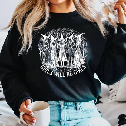 Halloween Girls Will Be Girls Witch Sweatshirt Funny Witch Shirt Girl Power Halloween Women Gothic Hoodie Witchy Vibe Sweatshirt - SS69