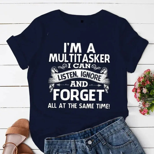 I'm A Multitasker I Can Listen Ignore and Forget T-shirt Funny Sarcastic Graphic Tee Top Women Hipster Humor Tshirt Y2k Clothing SS69 10.69 X133-tshirt 7 / XXS
