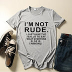 I'm Not Rude Letter Print Women T Shirt Short Sleeve O Neck Loose Women Tshirt Ladies Tee Shirt Tops Clothes Camisetas Mujer SS69