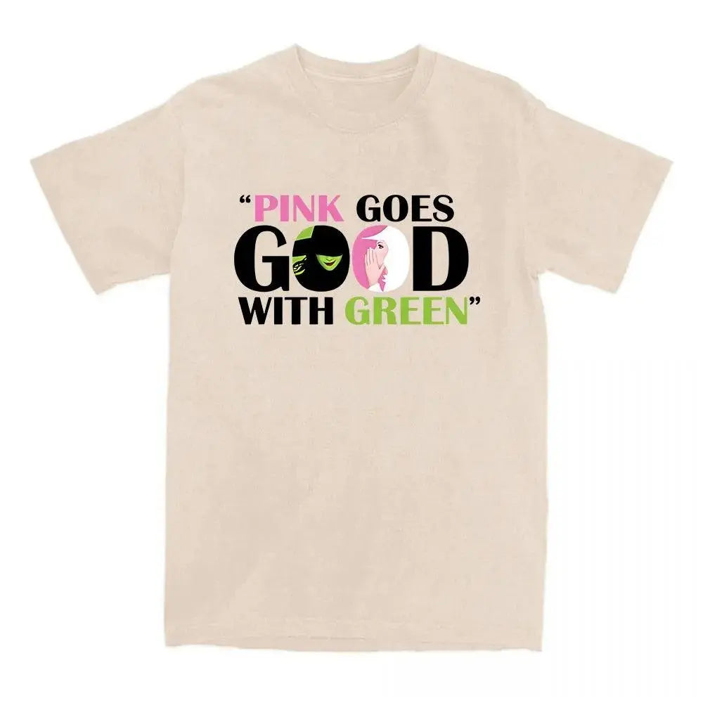 Pink Goes Good with Green T-shirt Fantasy Movies Wicked Printing Tshirts Cotton High Quality O-neck Tee-shirt for Women Unisex SS69 13.69 sand / M