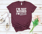 Women T Shirt I'm Not Weird I'm Limited Edition Print Tshirt Women Short Sleeve O Neck Loose T-shirt Ladies Tee Shirt SS69