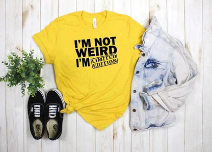 Women T Shirt I'm Not Weird I'm Limited Edition Print Tshirt Women Short Sleeve O Neck Loose T-shirt Ladies Tee Shirt SS69