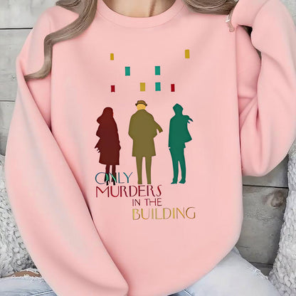Women'S Sweater - TV Show Inspired Murder in the Building Graphic Pullover, Lightweight Crewneck Sweater for Fans, Birthday/Graduation Gift, Everyday & Special Occasion Outfit - Soft Women'S Sweater, Holiday Clothing, Comfort SS69 19.69 Pink Color / XL