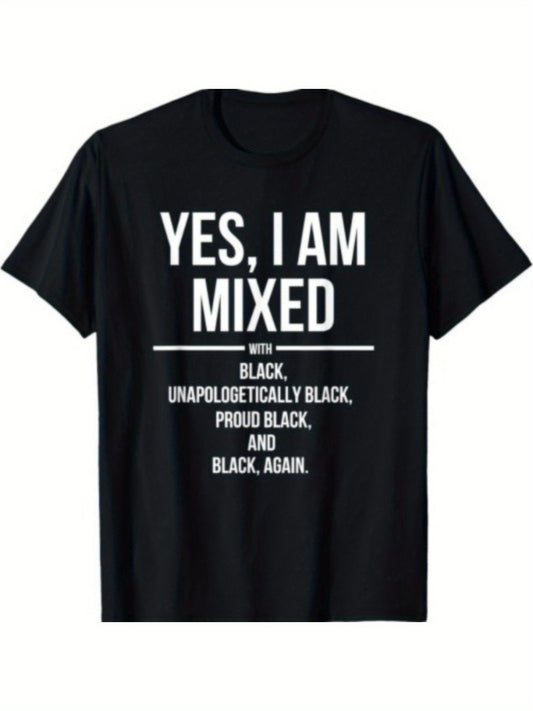 Yes I Am Mixed with Black - Proud Black History Month T-Shirt SS69
